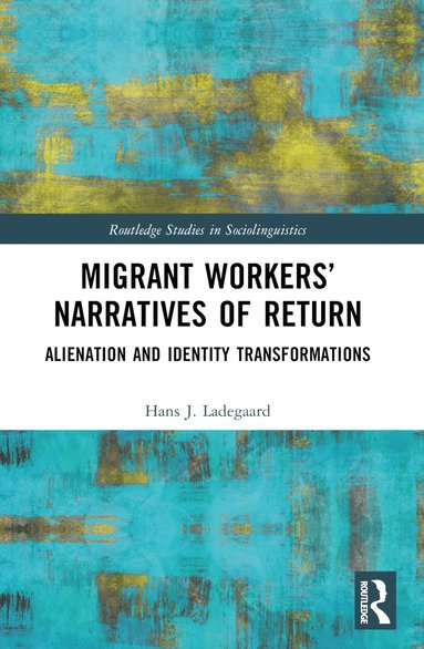 bokomslag Migrant Workers Narratives of Return