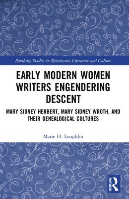 Marie H. Loughlin - Early Modern Women Writers Engendering Descent, Häftad