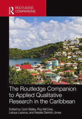 bokomslag The Routledge Companion to Applied Qualitative Research in the Caribbean