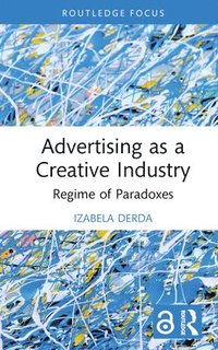 bokomslag Advertising as a Creative Industry