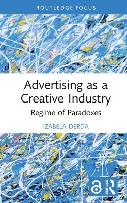 Advertising as a Creative Industry 1