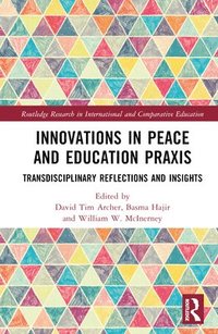 bokomslag Innovations in Peace and Education Praxis