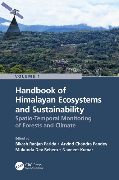 Bikash Ranjan Parida, Arvind Chandra Pandey, Mukunda Dev Behera, Navneet Kumar - Handbook of Himalayan Ecosystems and Sustainability, Volume 1, Inbunden