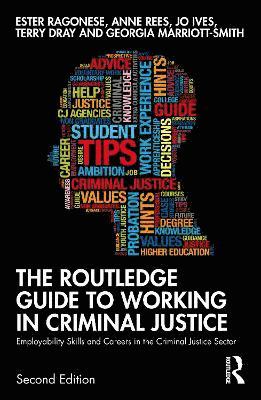 The Routledge Guide to Working in Criminal Justice 1