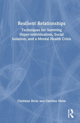 bokomslag Resilient Relationships