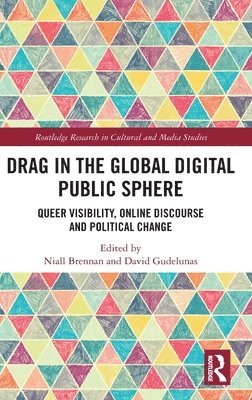 Drag in the Global Digital Public Sphere 1