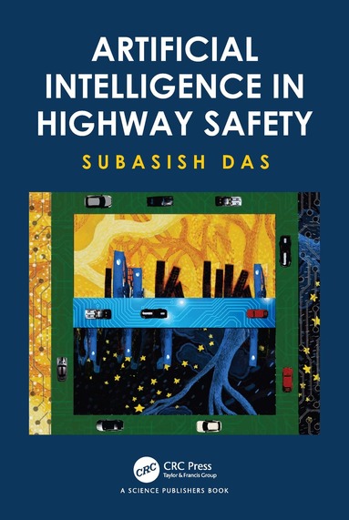 Subasish Das - Artificial Intelligence in Highway Safety, Häftad