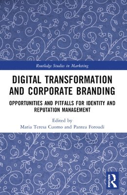 Maria Teresa Cuomo, Pantea Foroudi, Italy) Cuomo, Maria Teresa (University of Salerno, UK) Foroudi, Pantea (Middlesex University London - Digital Transformation and Corporate Branding, Häftad