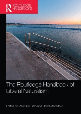 bokomslag The Routledge Handbook of Liberal Naturalism