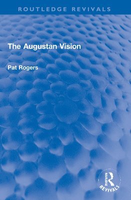 Pat Rogers - Augustan Vision, Häftad