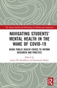 bokomslag Navigating Students Mental Health in the Wake of COVID-19