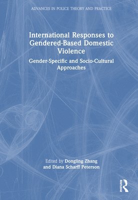 International Responses to Gendered-Based Domestic Violence 1