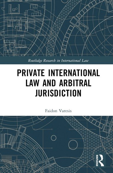 bokomslag Private International Law and Arbitral Jurisdiction