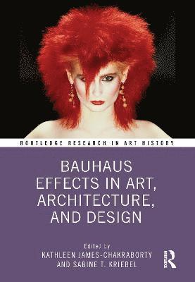 Bauhaus Effects in Art, Architecture, and Design 1