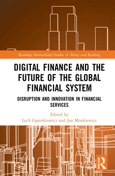 bokomslag Digital Finance and the Future of the Global Financial System