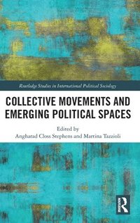 bokomslag Collective Movements and Emerging Political Spaces