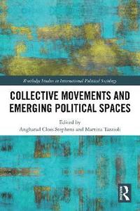 bokomslag Collective Movements and Emerging Political Spaces