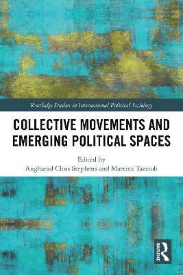 bokomslag Collective Movements and Emerging Political Spaces