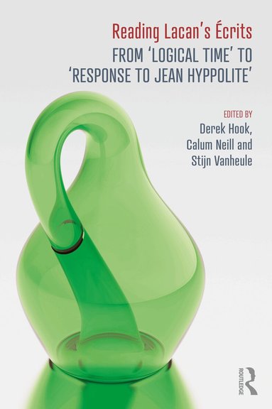 Derek Hook, Calum Neill, Stijn Vanheule - Reading Lacan's Écrits, Häftad