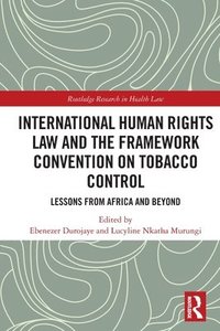 bokomslag International Human Rights Law and the Framework Convention on Tobacco Control