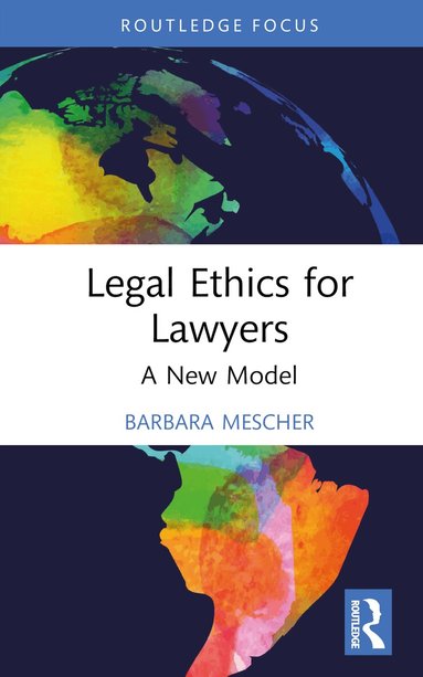Barbara Mescher - Legal Ethics for Lawyers, Inbunden
