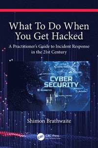 bokomslag What To Do When You Get Hacked