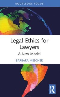 bokomslag Legal Ethics for Lawyers