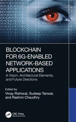 Blockchain for 6G-Enabled Network-Based Applications 1