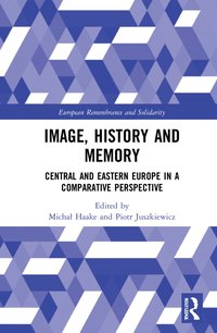 bokomslag Image, History and Memory