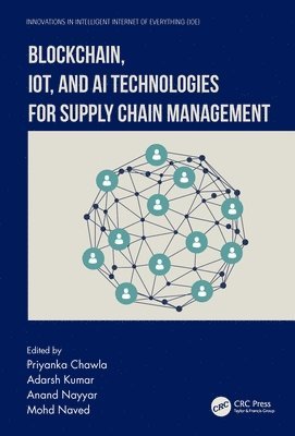 Blockchain, IoT, and AI Technologies for Supply Chain Management 1
