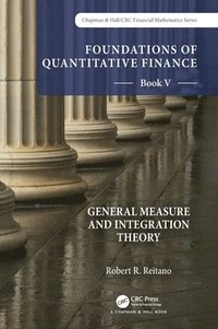 bokomslag Foundations of Quantitative Finance:  Book V General Measure and Integration Theory