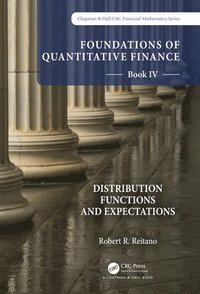 bokomslag Foundations of Quantitative Finance Book IV: Distribution Functions and Expectations