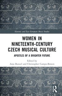 bokomslag Women in Nineteenth-Century Czech Musical Culture