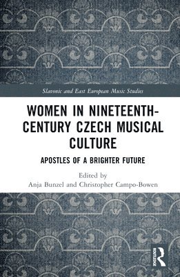 Women in Nineteenth-Century Czech Musical Culture 1