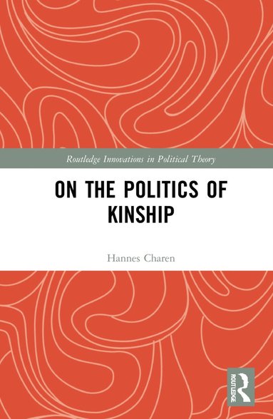 bokomslag On the Politics of Kinship