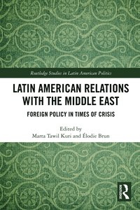 bokomslag Latin American Relations with the Middle East