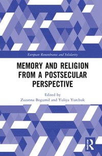 bokomslag Memory and Religion from a Postsecular Perspective