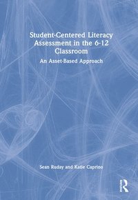 bokomslag Student-Centered Literacy Assessment in the 6-12 Classroom