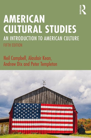 Neil Campbell, Alasdair Kean, Andrew Dix, Peter Templeton - American Cultural Studies, Häftad