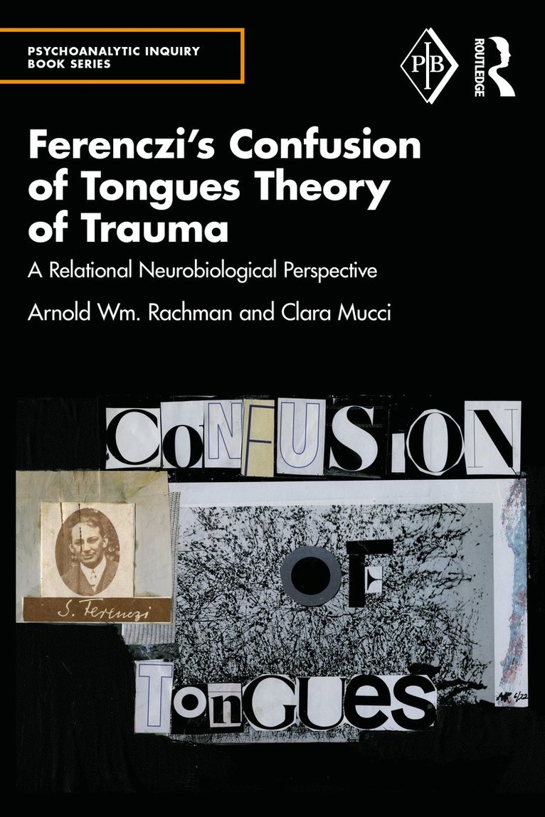 Ferenczi's Confusion of Tongues Theory of Trauma 1