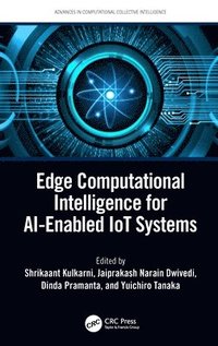bokomslag Edge Computational Intelligence for AI-Enabled IoT Systems