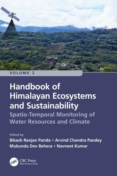 Bikash Ranjan Parida, Arvind Chandra Pandey, Mukunda Dev Behera, Navneet Kumar - Handbook of Himalayan Ecosystems and Sustainability, Volume 2, Häftad