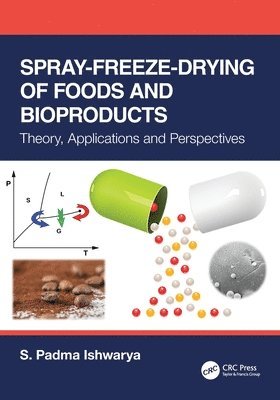 Spray-Freeze-Drying of Foods and Bioproducts