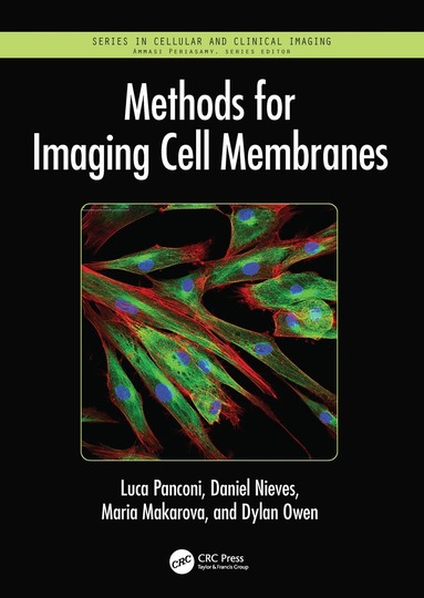 Luca Panconi, Daniel Nieves, Maria Makarova, Dylan Owen - Methods for Imaging Cell Membranes, Inbunden