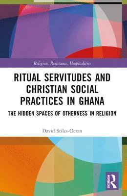 Ritual Servitudes and Christian Social Practices in Ghana 1