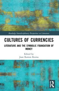 bokomslag Cultures of Currencies