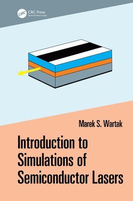 bokomslag Introduction to Simulations of Semiconductor Lasers