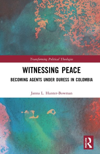 Janna L. Hunter-Bowman - Witnessing Peace, Häftad