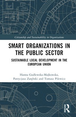 Smart Organizations in the Public Sector 1