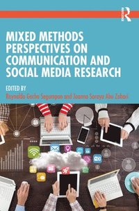 bokomslag Mixed Methods Perspectives on Communication and Social Media Research